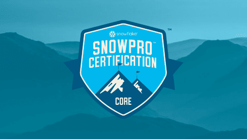 SnowPro Core certification - snowflake certifications