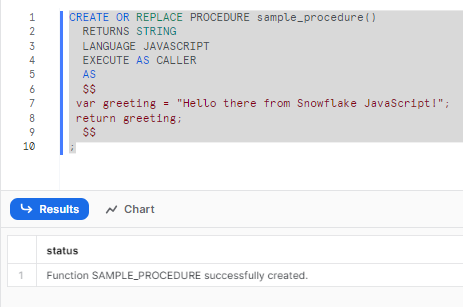 Creating JavaScript Snowflake stored procedure in Snowflake returning a greeting - snowflake scripting - snowflake variables - stored procedures in snowflake - snowflake stored procedure examples - snowflake javascript