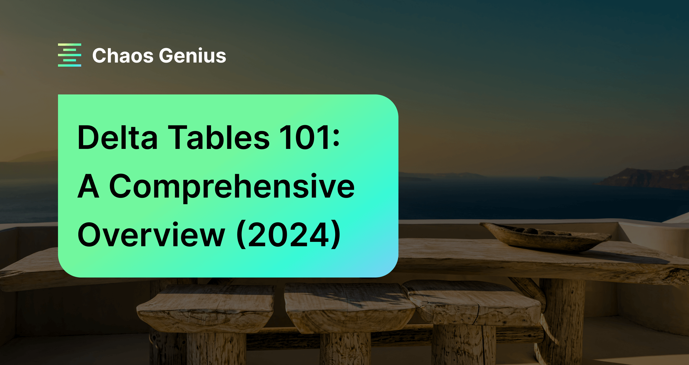 Delta Tables 101: A Comprehensive Overview (2024)