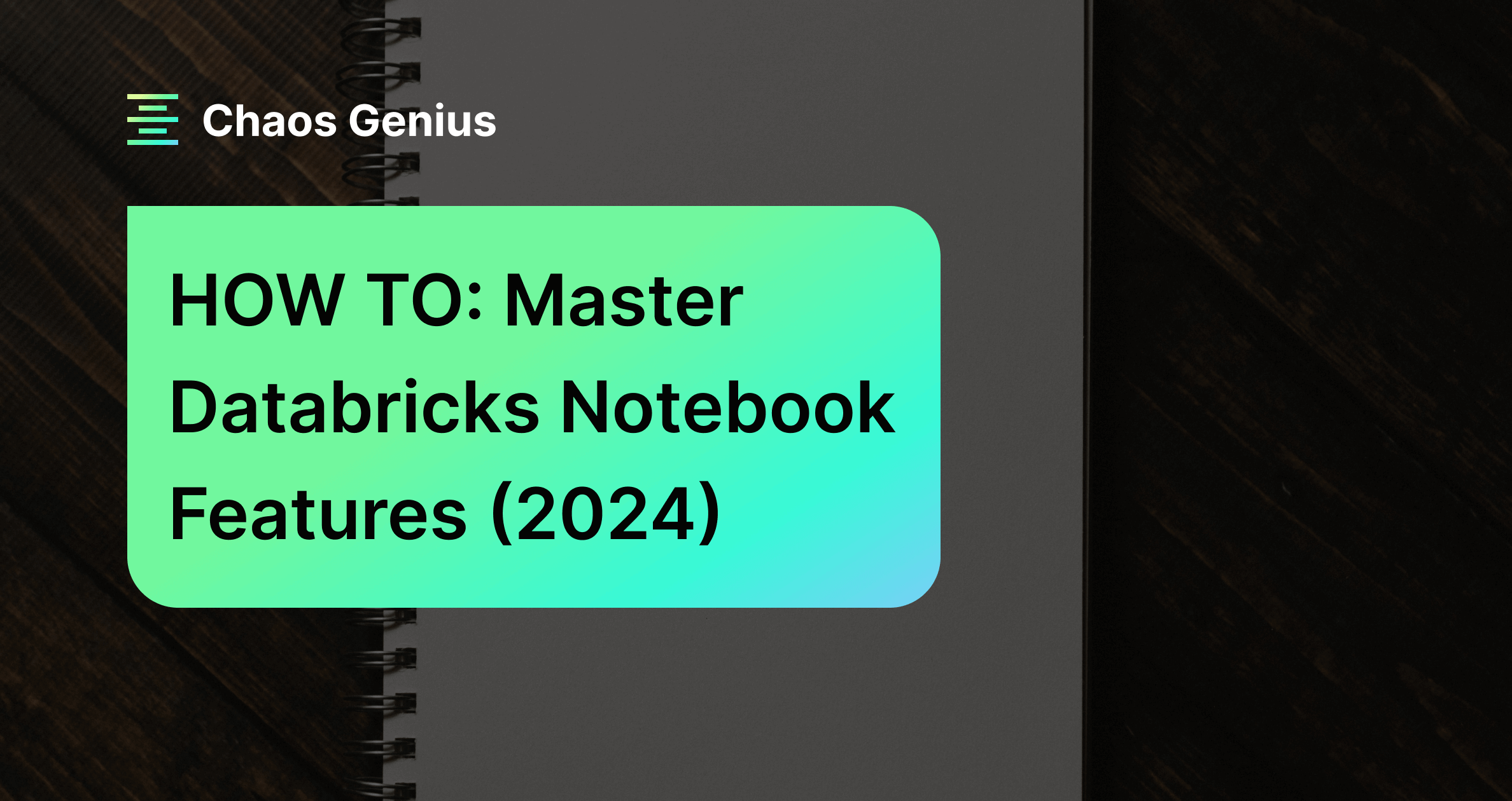 HOW TO: Master Databricks Notebook Features (2024)